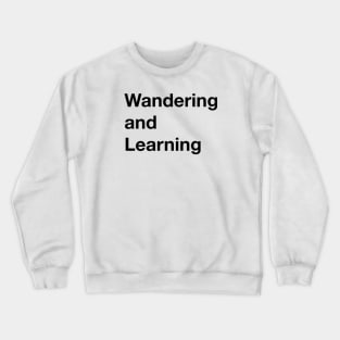 Wandering Crewneck Sweatshirt